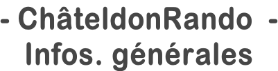 - ChâteldonRando  - Infos. générales