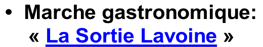 •  Marche gastronomique:  «&nbsp;La Sortie Lavoine&nbsp;»