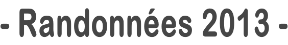 - Randonnées 2013 -